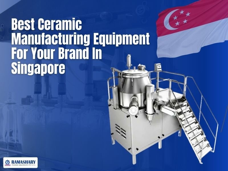 Best Ceramic Manufacturing Equipment For Your Brand In Singapore