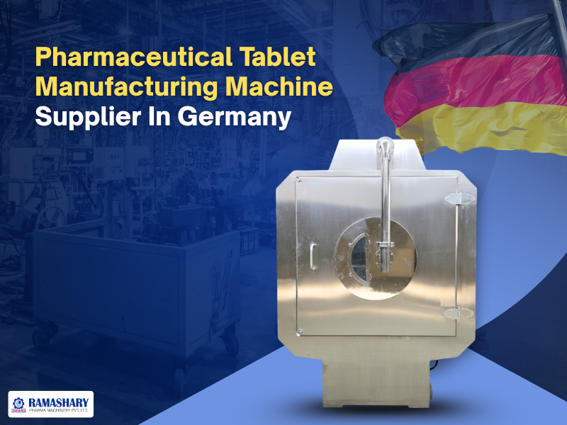 Pharmaceutical Tablet Manufacturing Machine Supplier In Germany