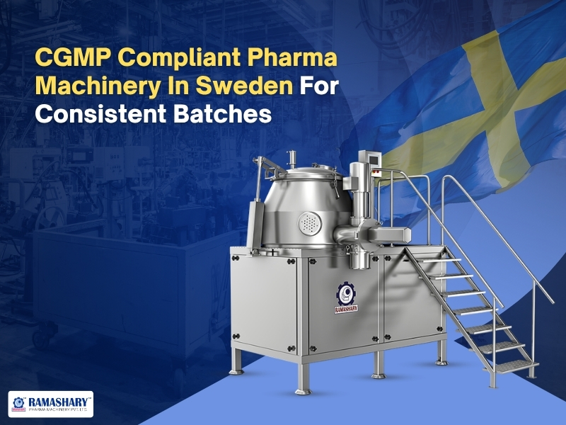 CGMP Compliant Pharma Machinery In Sweden For Consistent Batches